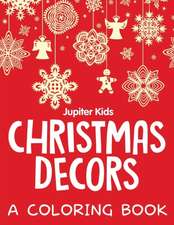 Christmas Decors (A Coloring Book)