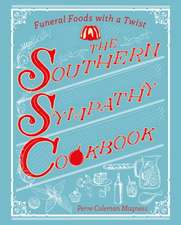 The Southern Sympathy Cookbook – Funeral Food with a Twist