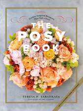 The Posy Book – Garden–Inspired Bouquets That Tell a Story