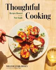 Thoughtful Cooking – Recipes Rooted in the New South