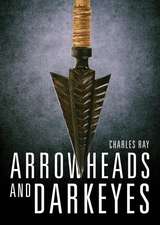 Arrowheads and Darkeyes