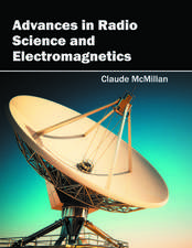 Advances in Radio Science and Electromagnetics