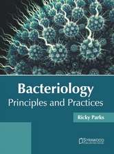 Bacteriology: Principles and Practices