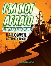 I'm Not Afraid Seek And Find Games