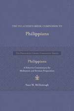 The Preacher's Greek Companion to Philippians