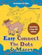 Easy Connect The Dots & Mazes Activities For Kids - Activities 3 Year Old Edition