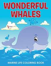 Wonderful Whales Marine Life Coloring Book