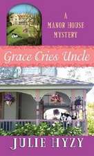 Grace Cries Uncle