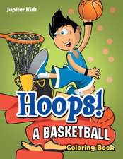 Hoops! A Basketball Coloring Book