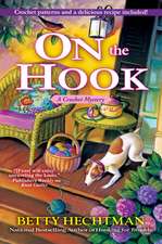 On the Hook: A Crochet Mystery