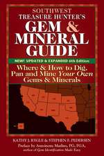 Southwest Treasure Hunter's Gem and Mineral Guide 6/E: Where and How to Dig, Pan and Mine Your Own Gems and Minerals