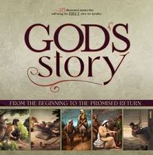 God's Story: From the Beginning to the Promised Return