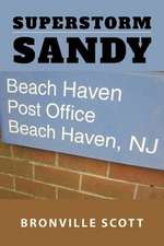 Scott, B: SUPERSTORM SANDY