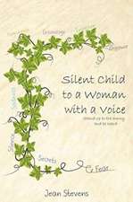 Silent Child to a Woman with a Voice