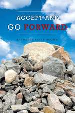 Accept and Go Forward