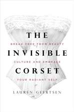 The Invisible Corset