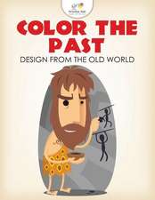 Color the Past: Design from the Old World