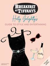 Breakfast at Tiffany's: The Official Guide to Style