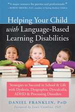 Helping Your Child with Language-Based Learning Disabilities