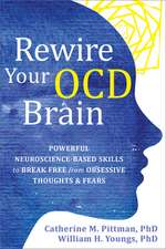 Rewire Your Ocd Brain