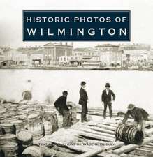 Historic Photos of Wilmington