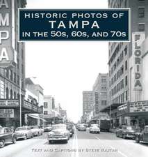 Historic Photos of Tampa in the 50s, 60s, and 70s