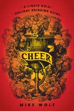 Cheer: A Liquid Gold Holiday Drinking Guide