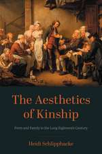 The Aesthetics of Kinship: Form and Family in the Long Eighteenth Century