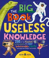 The Big Book of Useless Knowledge