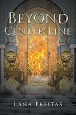 Beyond Center Line