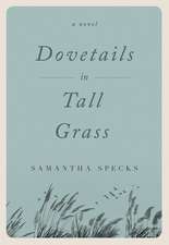 Dovetails in Tall Grass