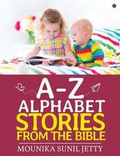 A-Z Alphabet Stories from the Bible