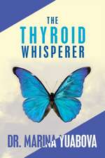 The Thyroid Whisperer