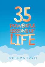 35 Powerful Lessons of Life