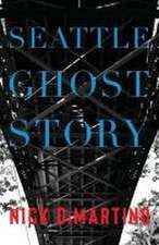 Seattle Ghost Story