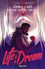 Life Is a Dream: The Graphic Novel