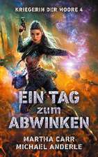 Ein Tag zum Abwinken