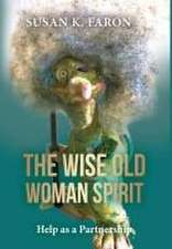 The Wise Old Woman Spirit