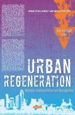 Urban Regeneration: Methods, Implementation and Management