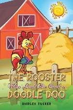 The Rooster who Lost His Cock a Doodle Doo