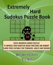 Extremely Hard Sudokus Puzzle Book #4