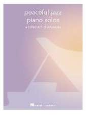 Peaceful Jazz Piano Solos: A Collection of 30 Pieces