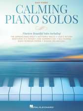 Calming Piano Solos: 19 Beautiful Solos Arranged for Easy Piano