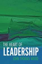 The Heart of Leadership