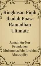 Ringkasan Fiqih Ibadah Puasa Ramadhan Ultimate