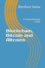 Blockchain, Bitcoin and Altcoins: A Comprehensive Guide