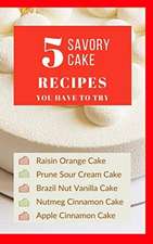 5 Savory Cake Recipes You Have To Try - Red Colorful Bright Cream Luxury Glam Cover - Black White Interior - 20 x 32 in