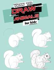 How to Draw Animals for Kids