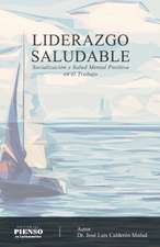 Liderazgo Saludable: Socialización y Salud Mental Positiva en el Trabajo