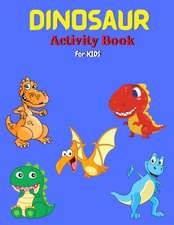 Dinosaur Activity Book for Kids